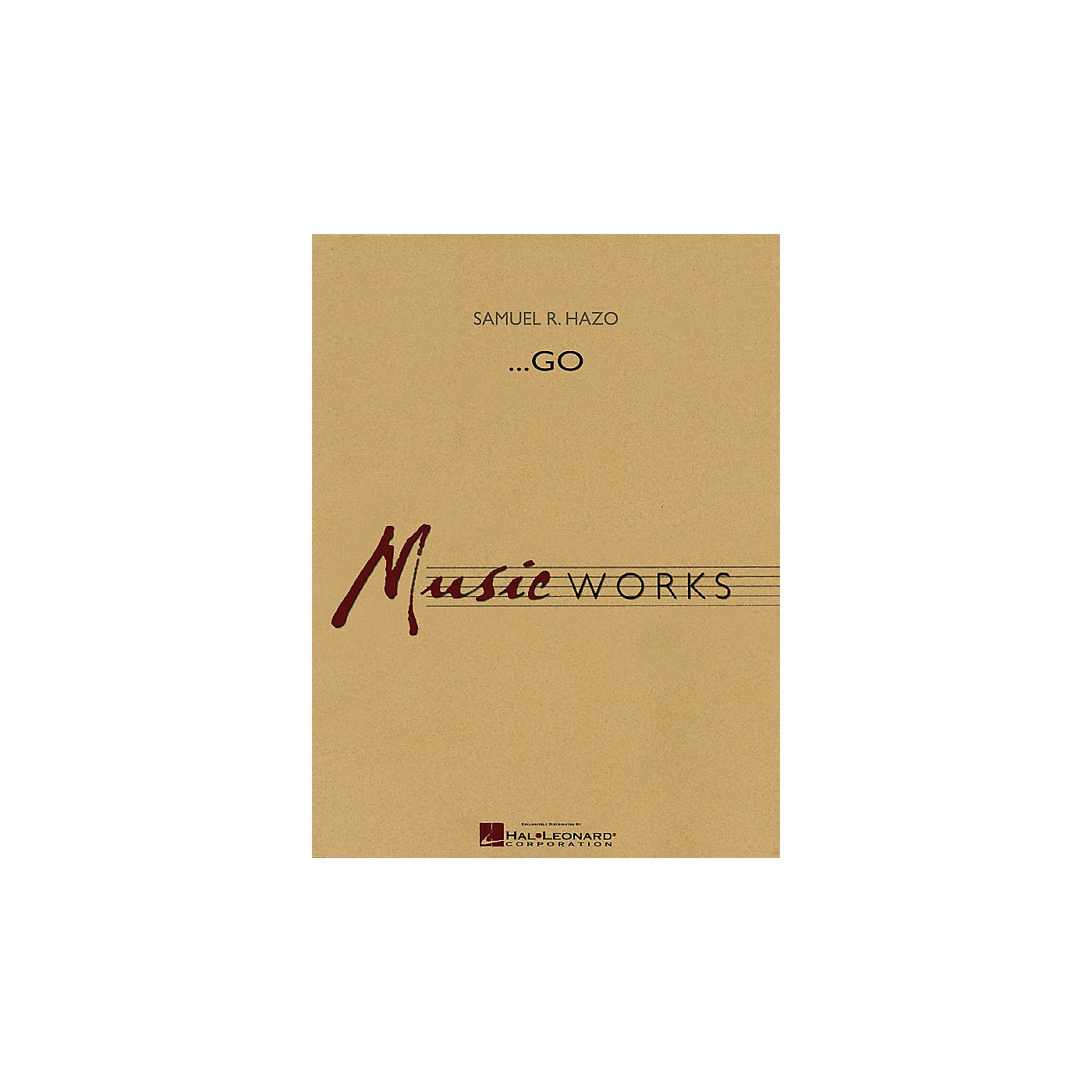 Hal Leonard ...Go Concert Band Level 5 Composed by Samuel R. Hazo thumbnail