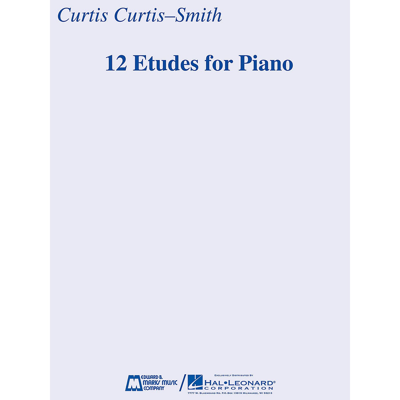 Edward B. Marks Music Company 12 Etudes for Piano E.B. Marks Series Softcover Composed by Curtis Curtis-Smith thumbnail