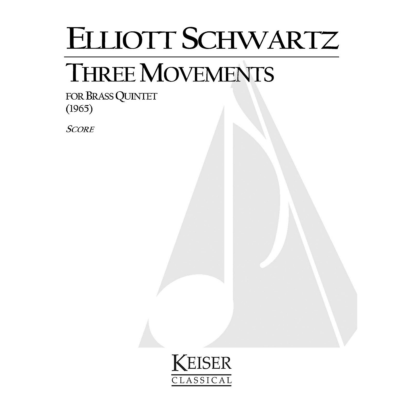 Lauren Keiser Music Publishing 3 Movements for Brass Quintet LKM Music Series by Elliott Schwartz thumbnail