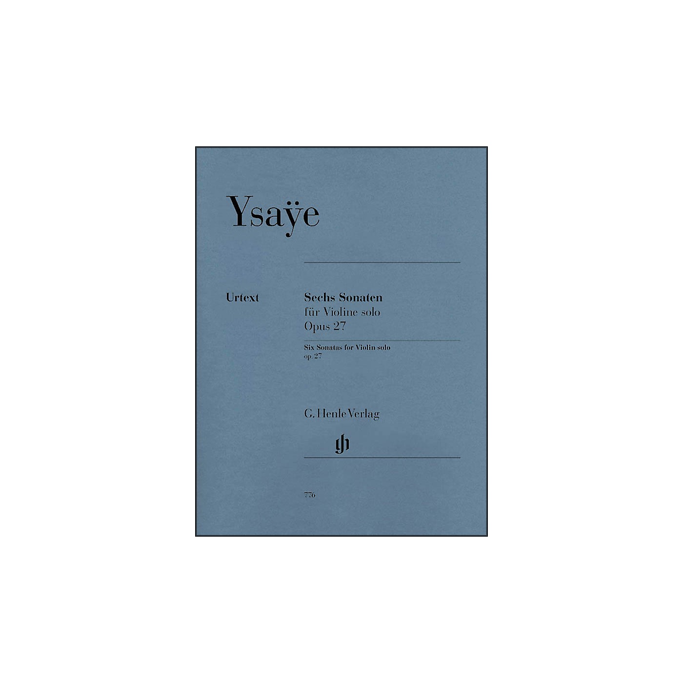 G. Henle Verlag 6 Sonatas for Violin Solo Op. 27 By Ysaye thumbnail