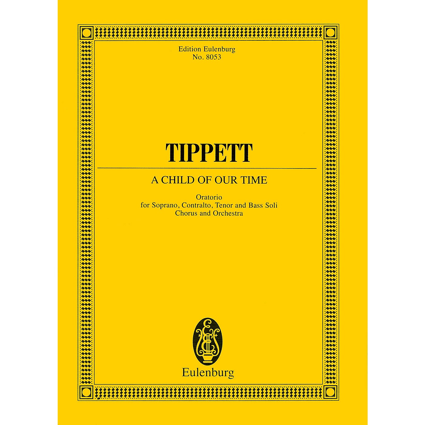 Eulenburg A Child of Our Time (Oratorio Study Score) Composed by Michael Tippett thumbnail