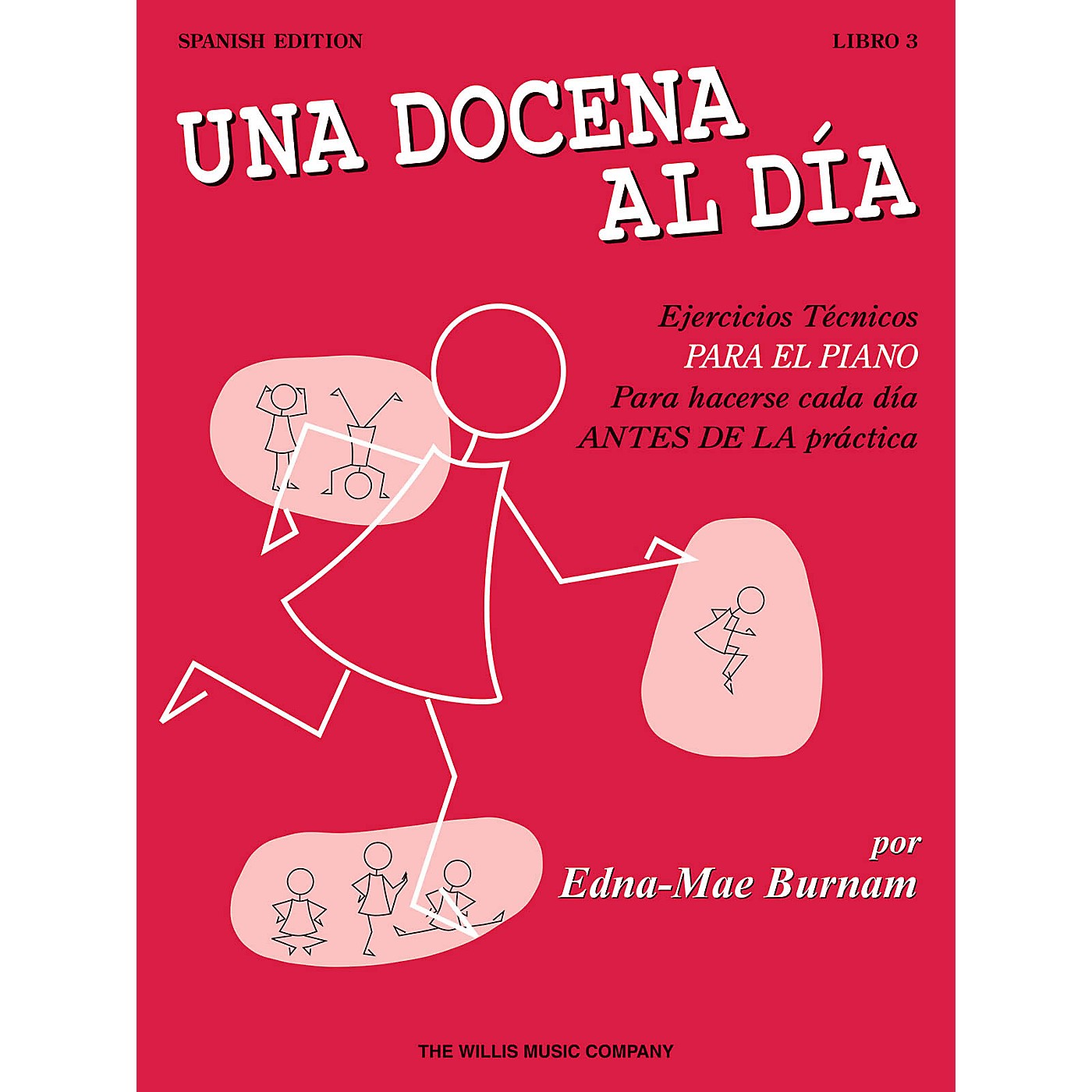 Willis Music A Dozen a Day Book 3 - Spanish Edition Willis Series Written by Edna Mae Burnam thumbnail