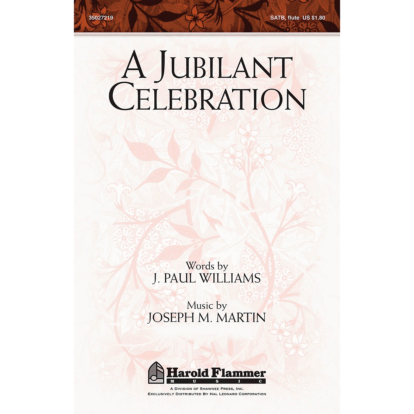 Shawnee Press A Jubilant Celebration (with O God, Our Help in Ages Past) SATB composed by J. Paul Williams thumbnail