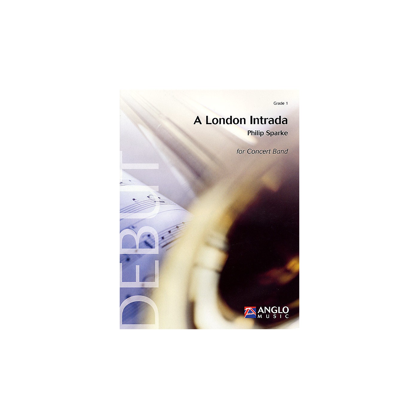 Anglo Music Press A London Intrada (Grade 1 - Score Only) Concert Band Level 1 Composed by Philip Sparke thumbnail