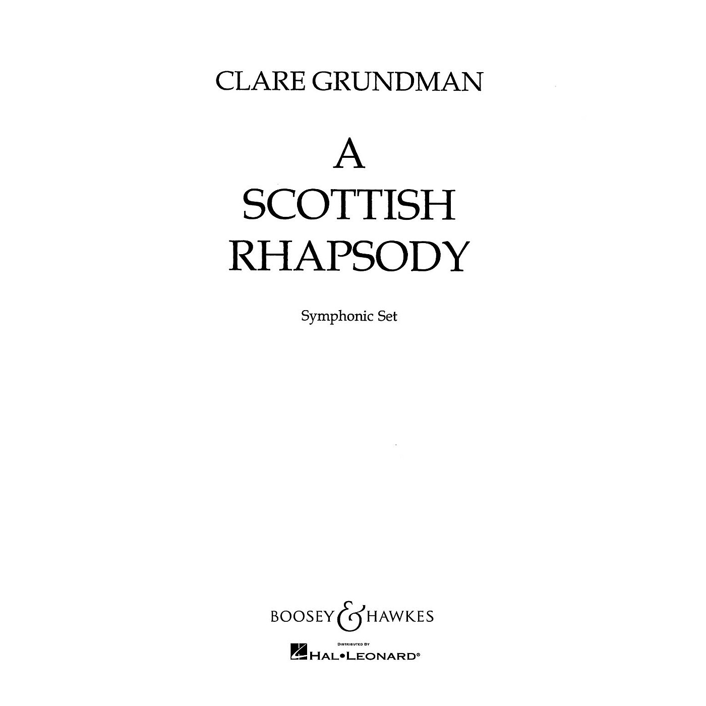 Boosey and Hawkes A Scottish Rhapsody (Score and Parts) Concert Band Composed by Clare Grundman thumbnail
