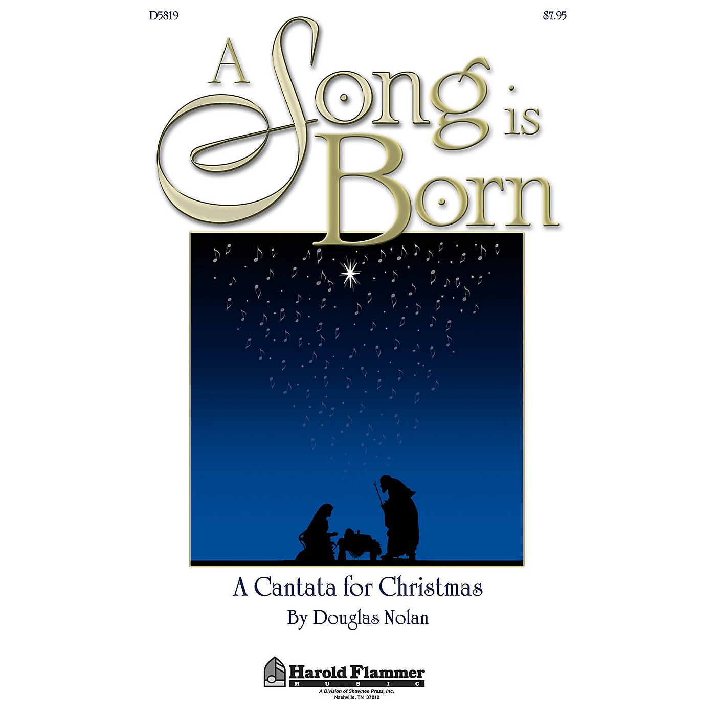 Shawnee Press A Song Is Born (A Cantata for Christmas) PREVIEW PAK CD Composed by Douglas Nolan thumbnail