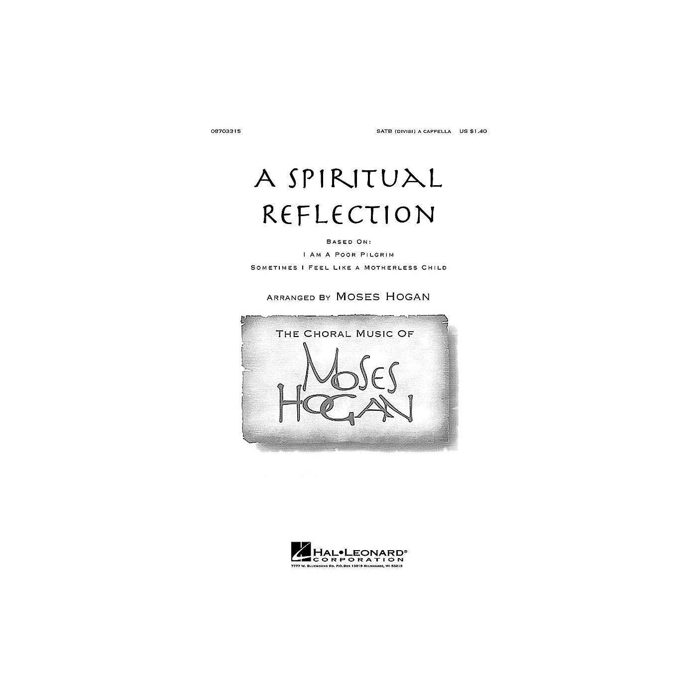 Hal Leonard A Spiritual Reflection SATB a cappella arranged by Moses Hogan thumbnail