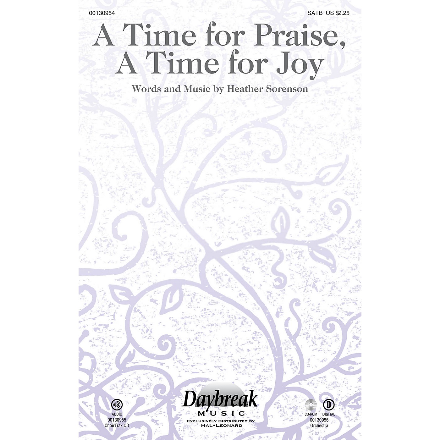 Daybreak Music A Time for Praise, A Time for Joy SATB composed by Heather Sorenson thumbnail