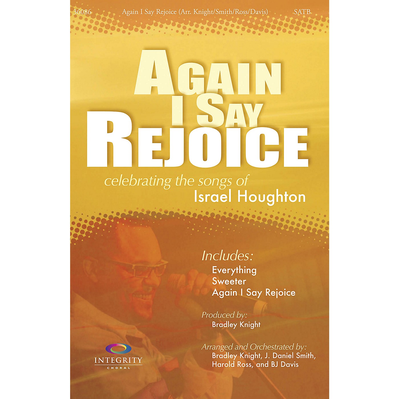 Integrity Music Again I Say Rejoice SATB by Houghton Arranged by BJ Davis/Bradley Knight/Harold Ross/J. Daniel Smith thumbnail