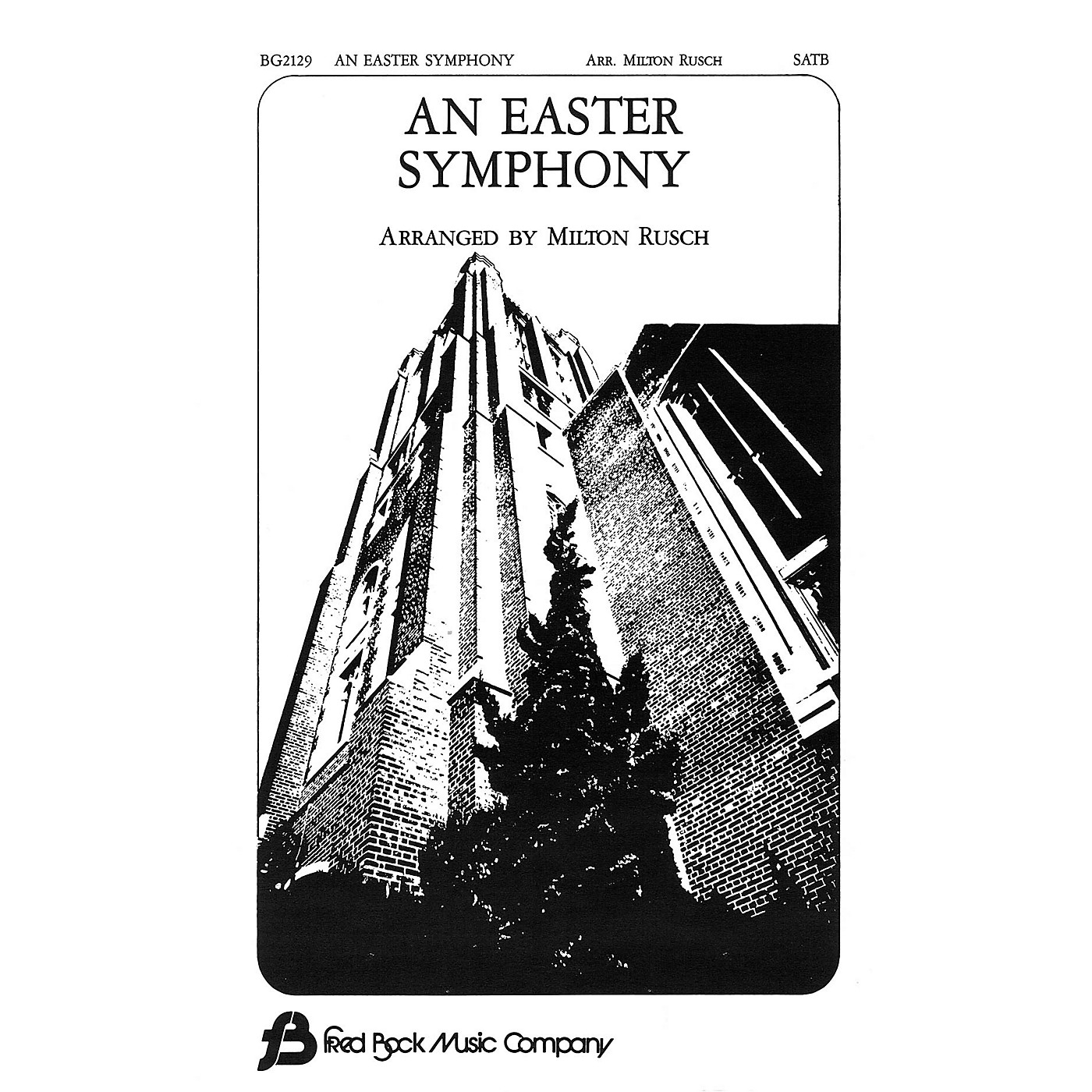 Fred Bock Music An Easter Symphony (3 Octaves of Handbells) SATB arranged by Milton Rusch thumbnail