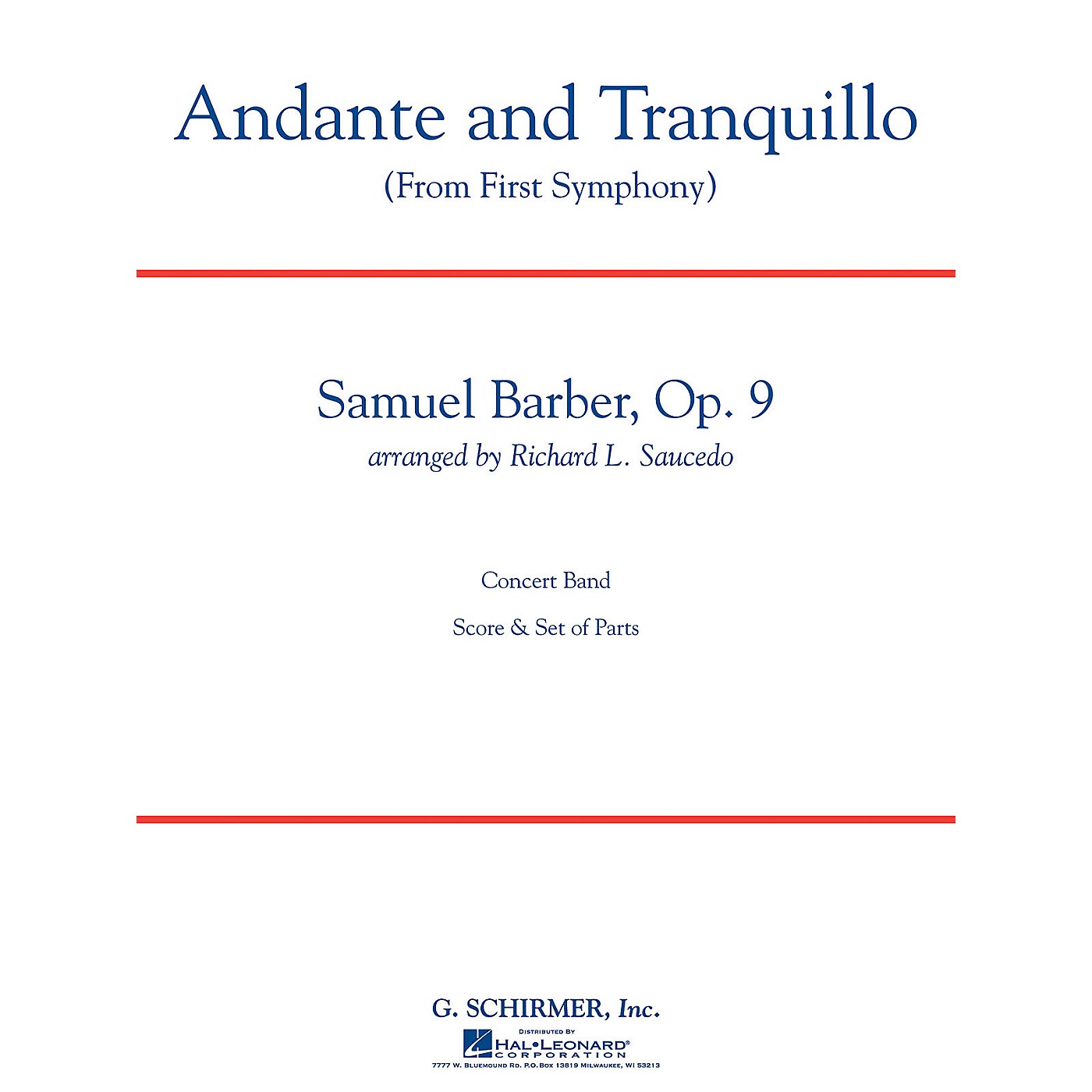 G. Schirmer Andante and Tranquillo (from First Symphony) Concert Band Level 4-5 by Samuel Barber Arranged by Saucedo thumbnail