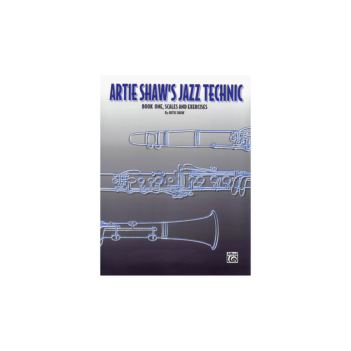 Alfred Artie Shaw's Jazz Technic Clarinet, Book 1 thumbnail