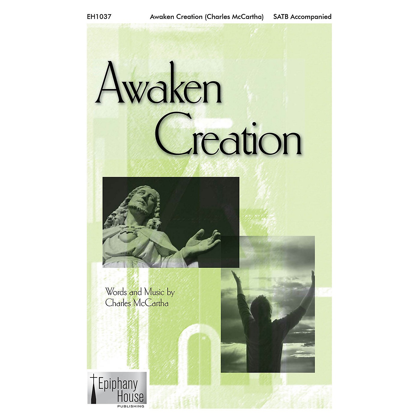 Epiphany House Publishing Awaken Creation SATB composed by Charles McCartha thumbnail