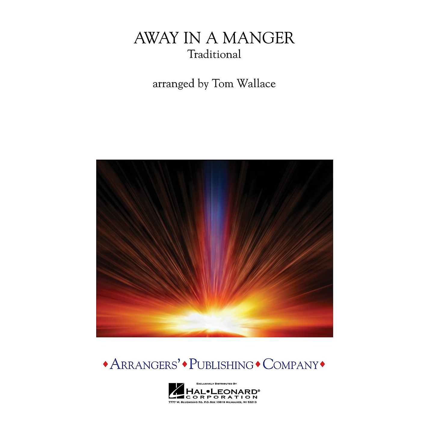 Arrangers Away in a Manger Concert Band Arranged by Tom Wallace thumbnail