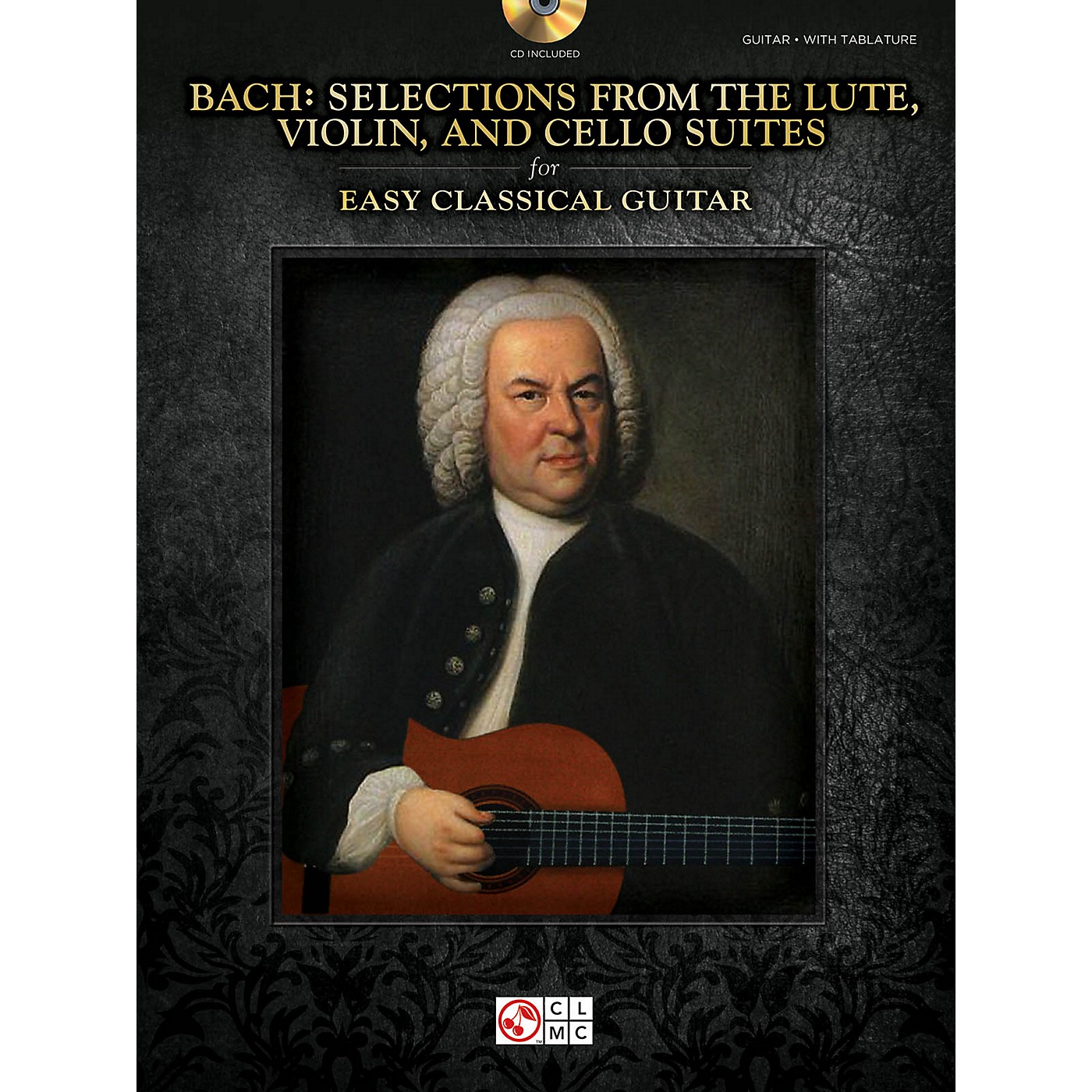 Cherry Lane Bach - Selections from the Lute, Violin & Cello Suites for Easy Classical Guitar thumbnail