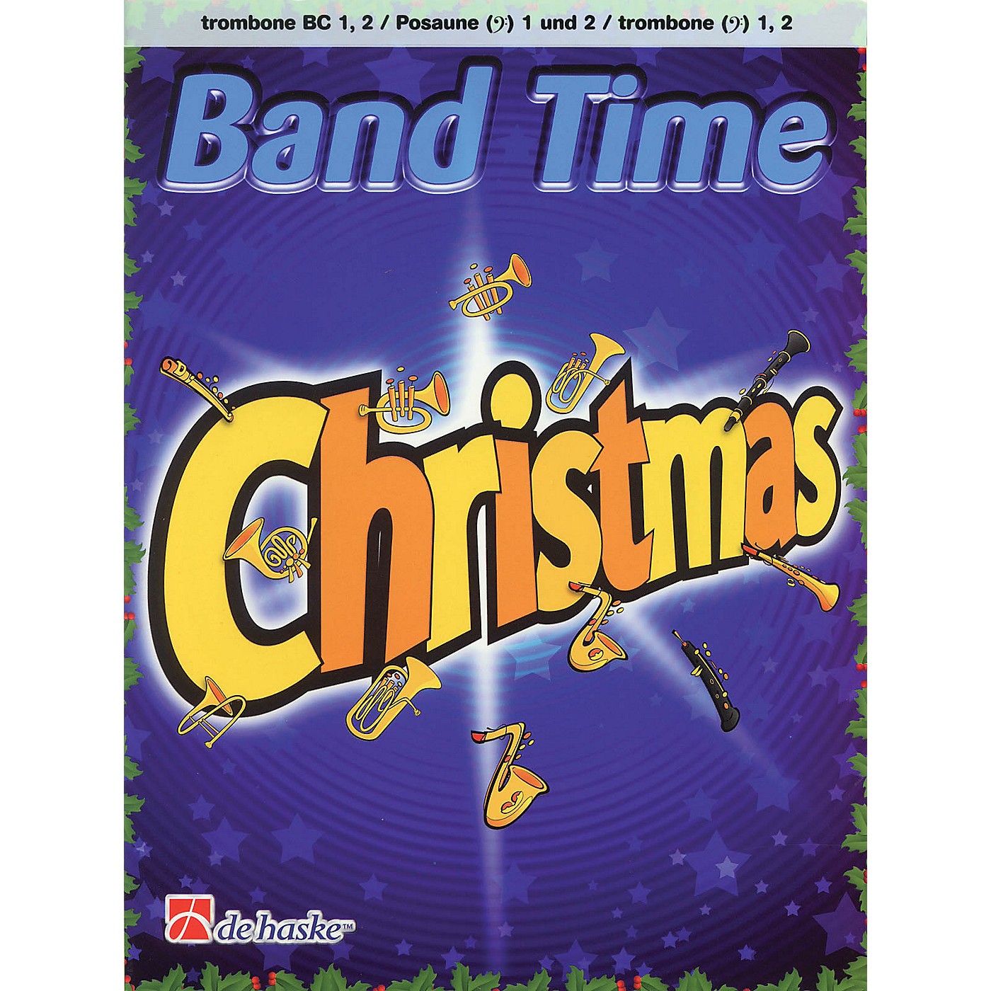De Haske Music Band Time Christmas (Trombone TC 1, 2) De Haske Play-Along Book Series Softcover by Robert van Beringen thumbnail