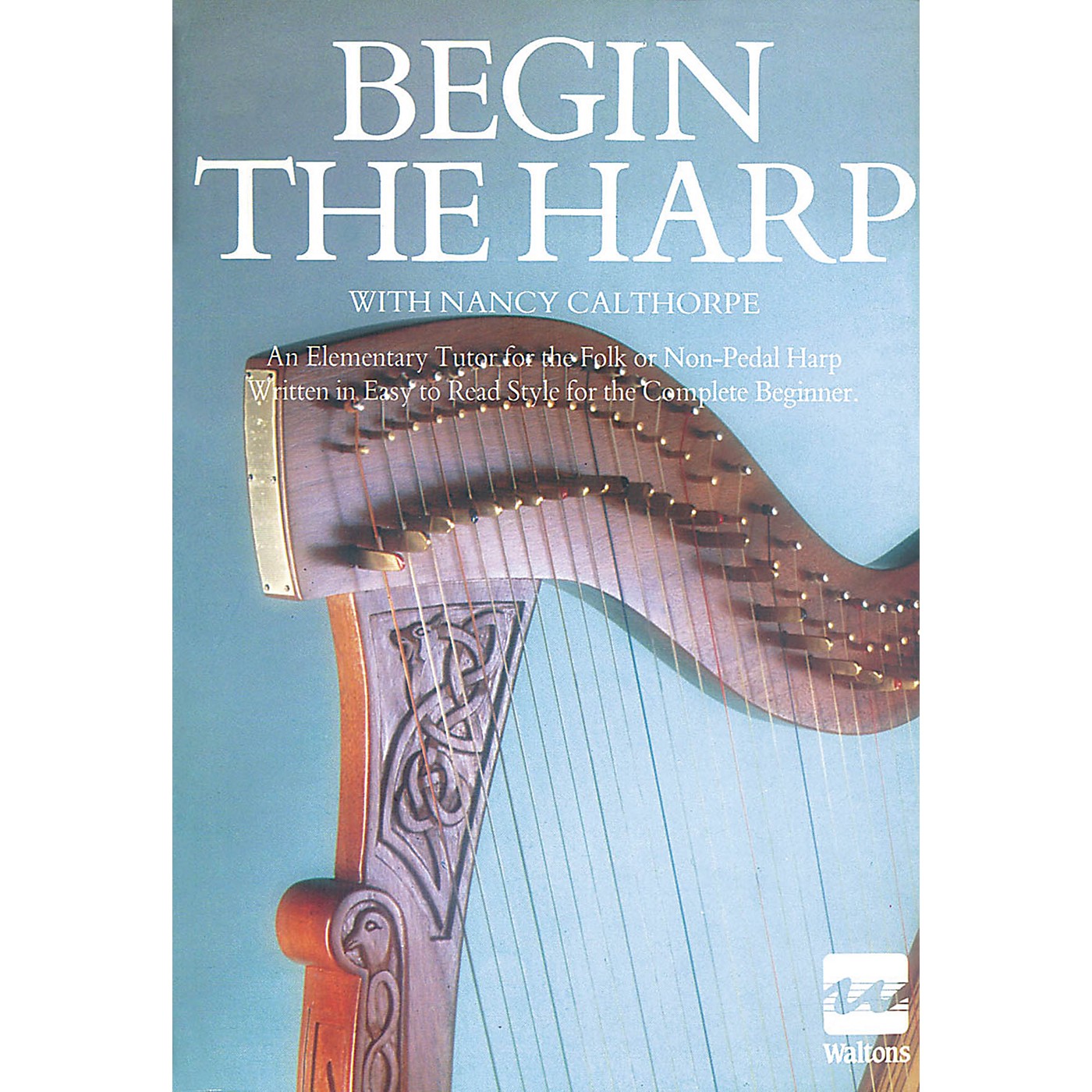 Waltons Begin the Harp Waltons Irish Music Books Series Written by Nancy Calthorpe thumbnail