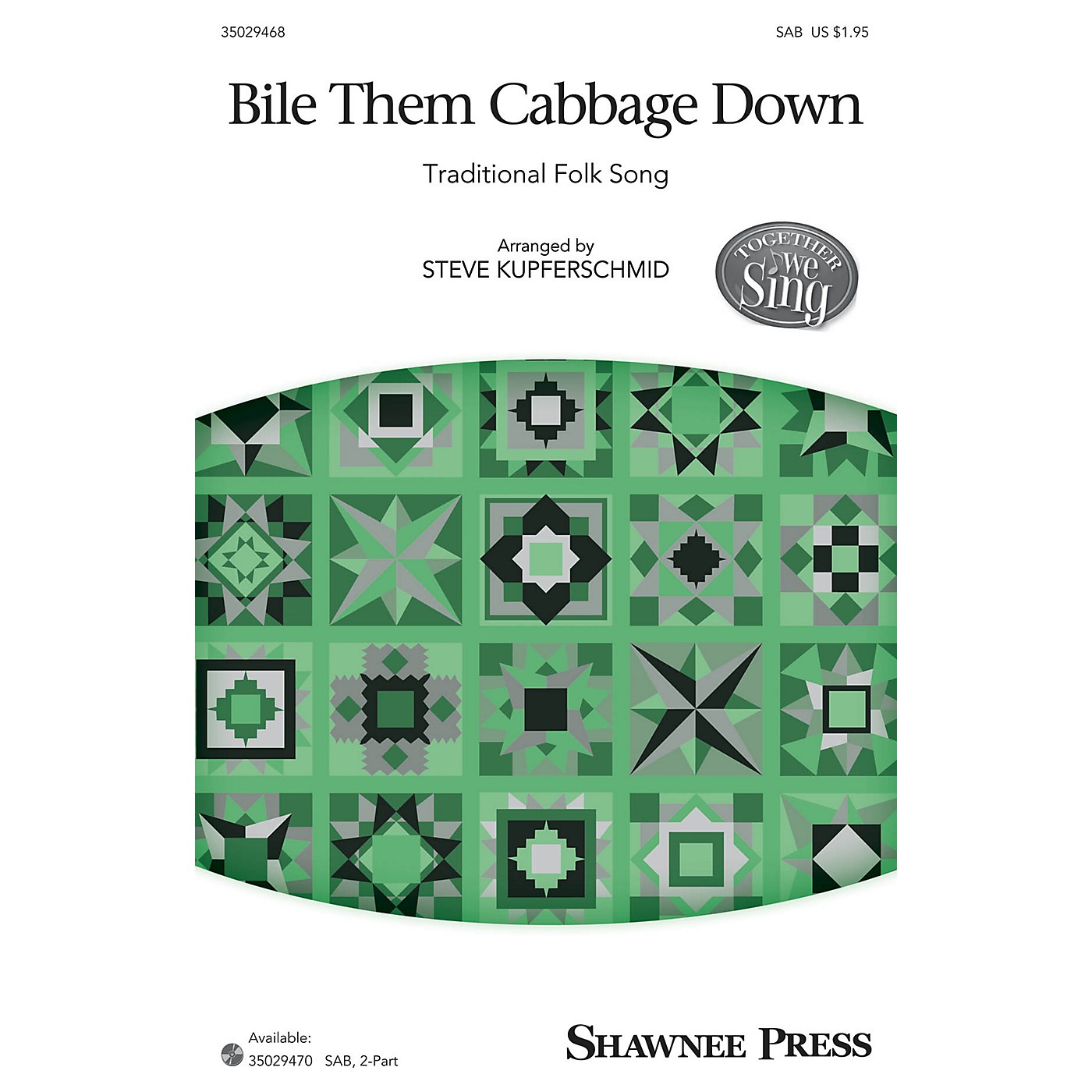 Shawnee Press Bile Them Cabbage Down (Together We Sing Series) 2-Part Arranged by Steven Kupferschmid thumbnail