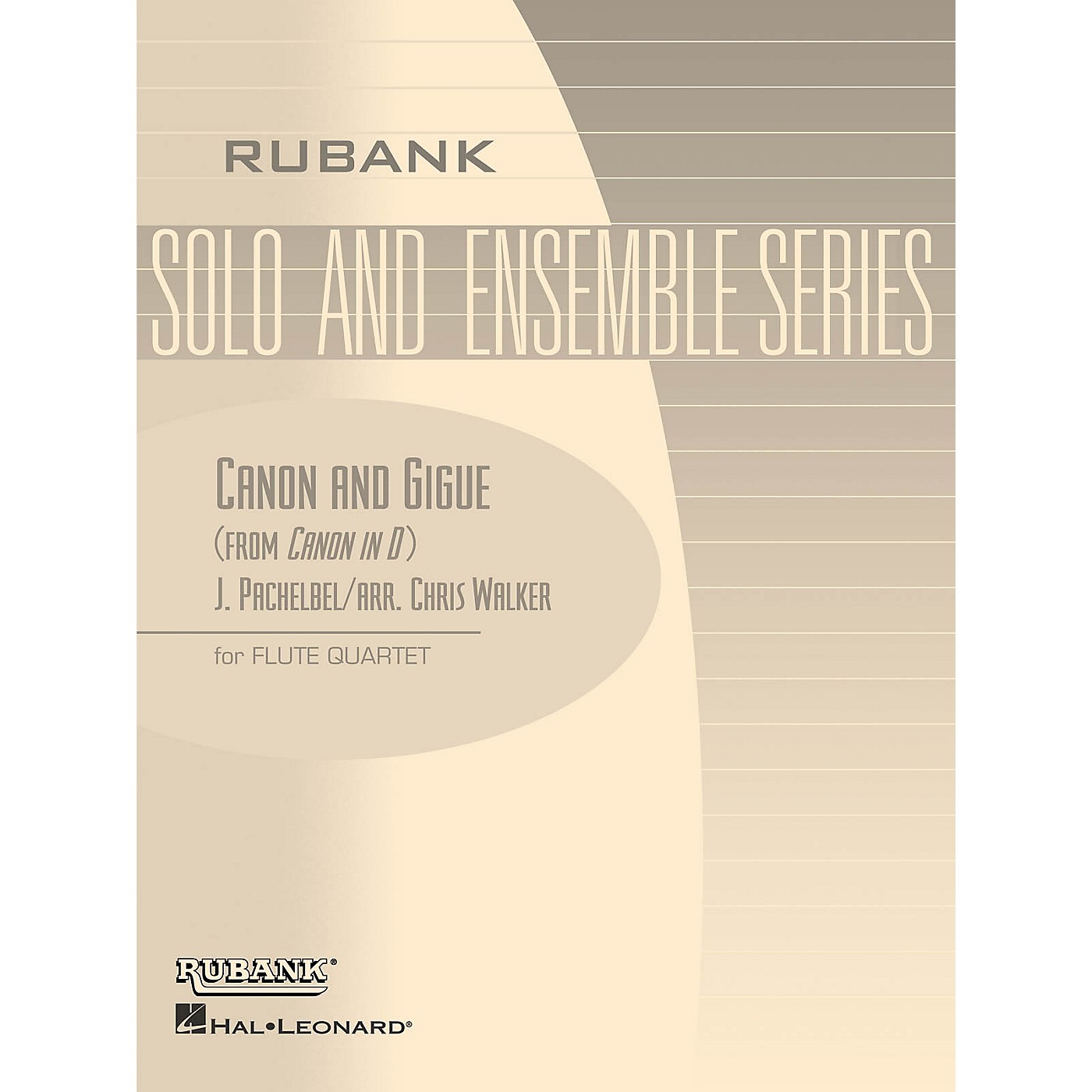Rubank Publications Canon and Gigue (Flute Quartet - Grade 5) Rubank Solo/Ensemble Sheet Series Composed by Johann Pachelbel thumbnail