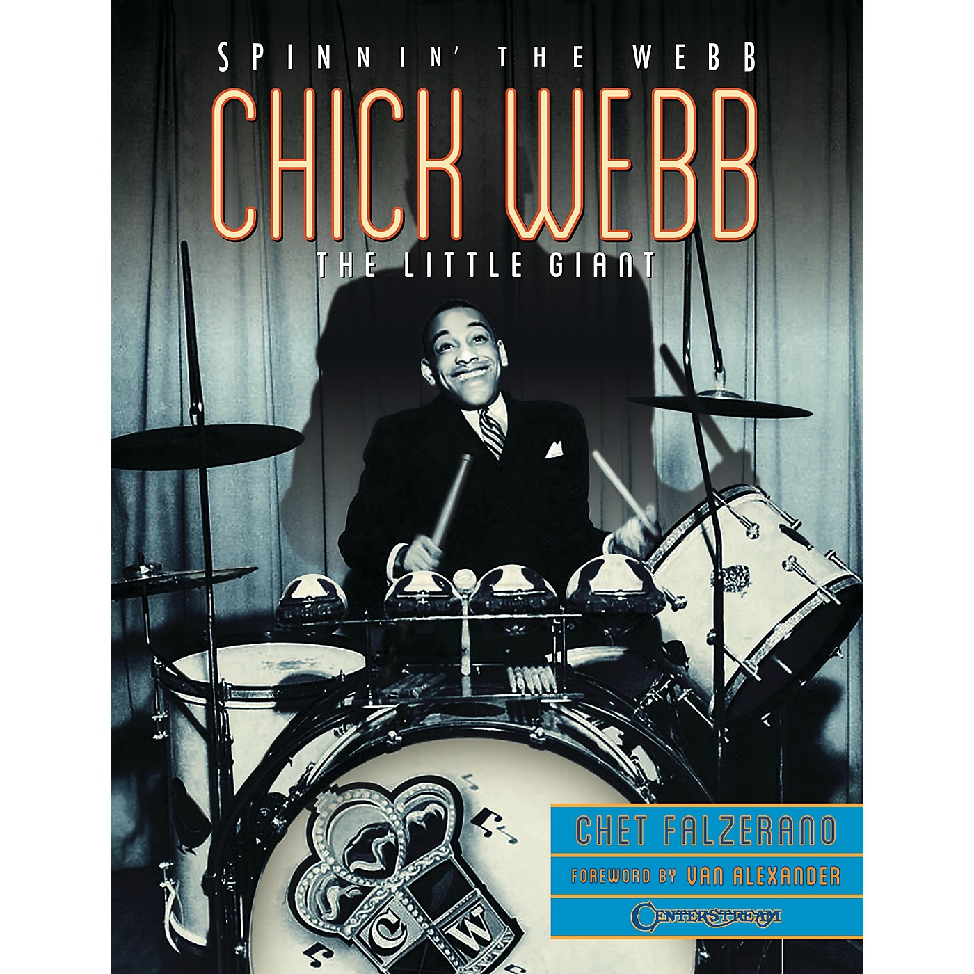 Centerstream Publishing Chick Webb - Spinnin' the Webb: The Little Giant Reference Series Softcover Written by Chet Falzerano thumbnail