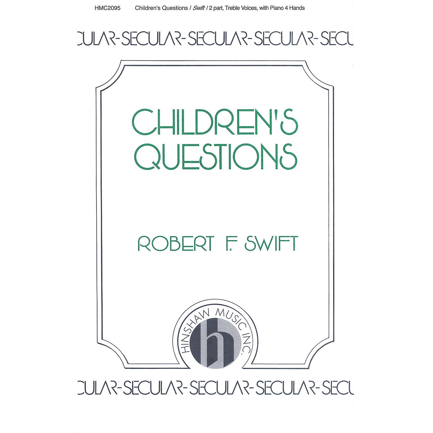 Hinshaw Music Children's Questions SA composed by Swift thumbnail