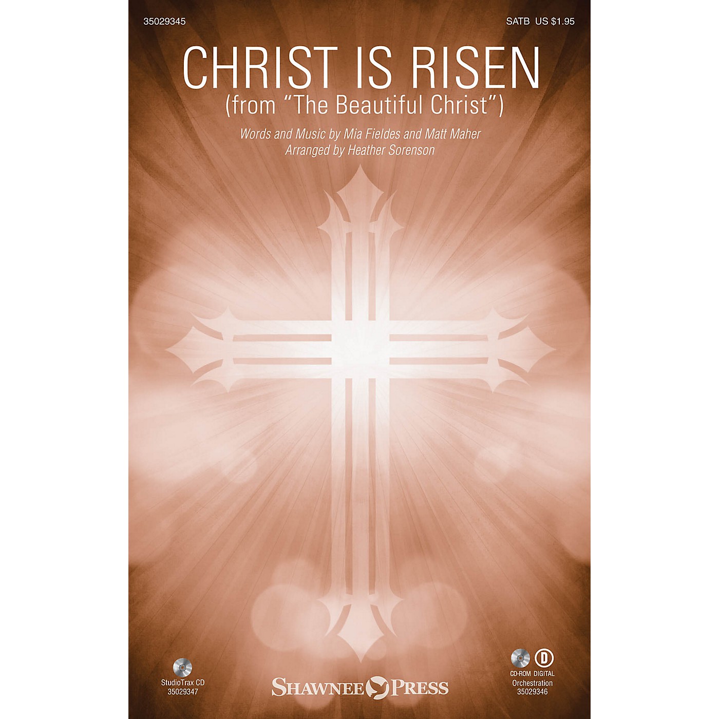 Shawnee Press Christ Is Risen (from The Beautiful Christ) SATB arranged by Heather Sorenson thumbnail