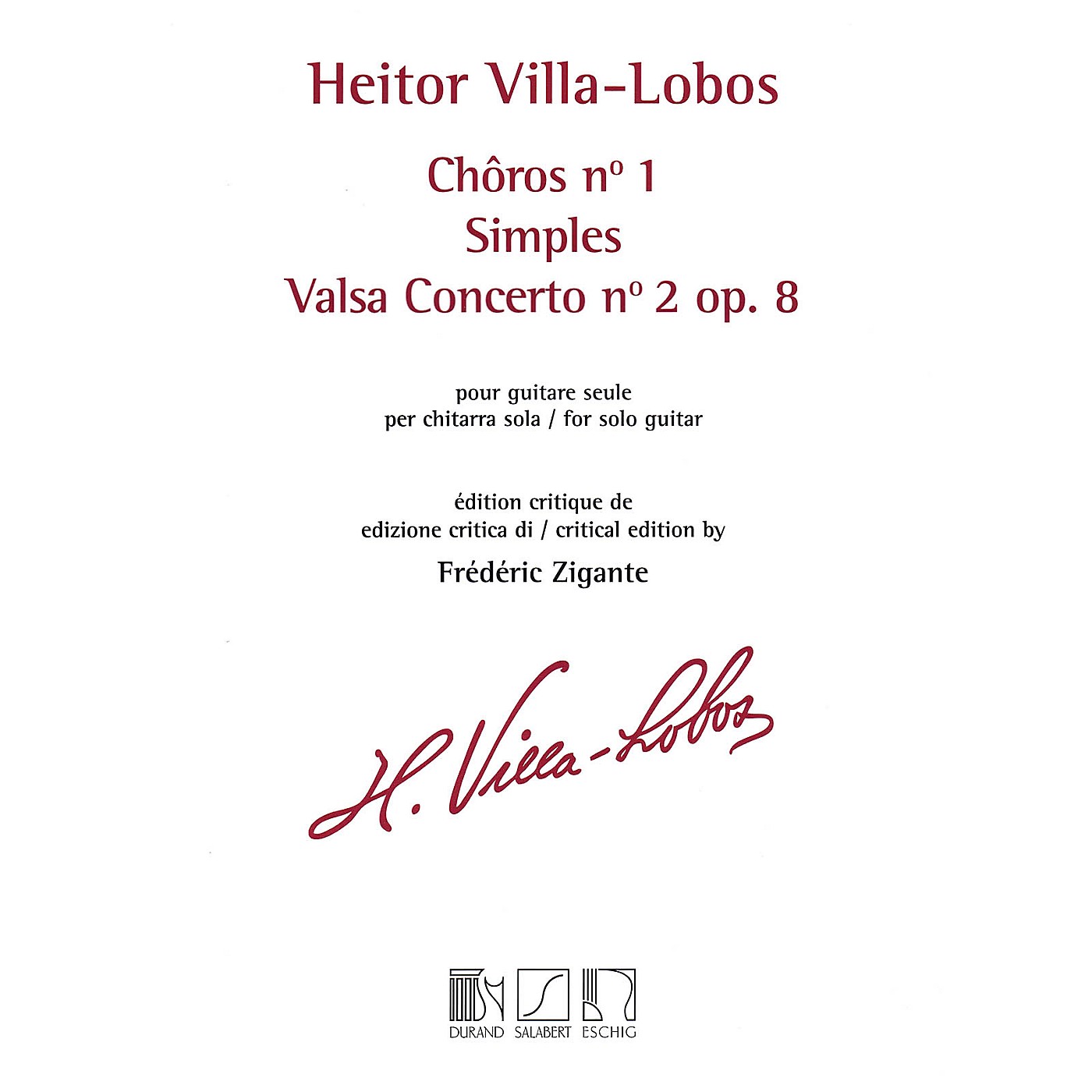 Editions Durand Chôros No. 1 / Simples / Valsa Concerto No. 2, Op. 8 Editions Durand by Villa-Lobos Edited by Zigante thumbnail