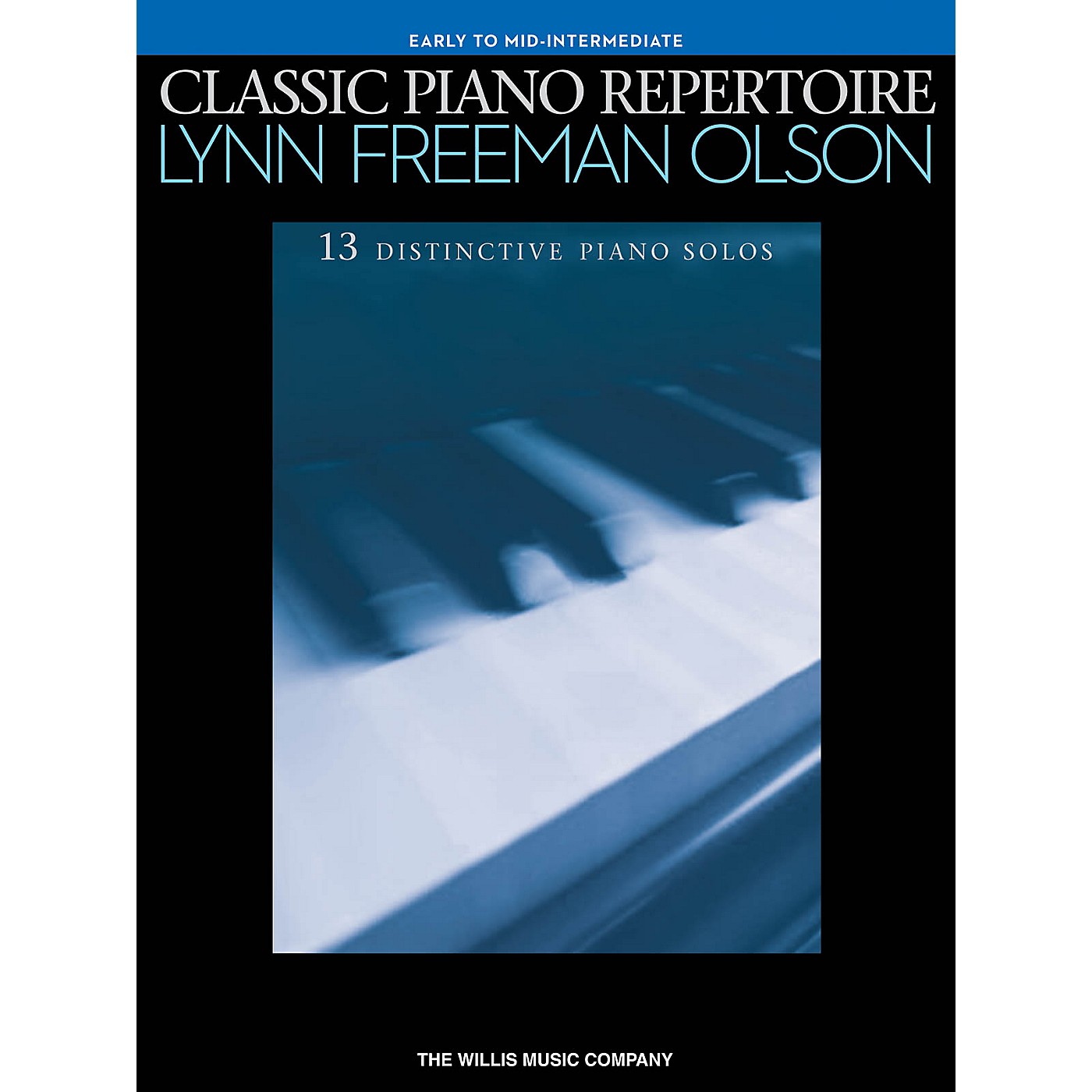 Willis Music Classic Piano Repertoire Early to Mid-Intermediate Level Piano Solos by Lynn Freeman Olson thumbnail
