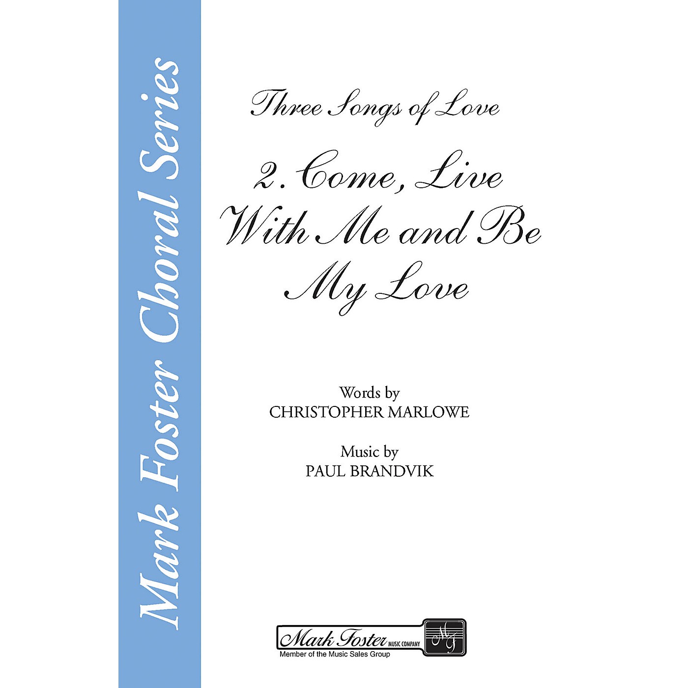 Shawnee Press Come, Live with Me and Be My Love (from Three Songs of Love) SSA composed by Christopher Marlowe thumbnail