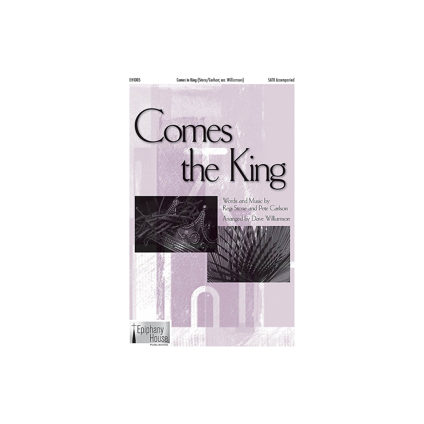 Epiphany House Publishing Comes the King CD ACCOMP Arranged by Dave Williamson thumbnail