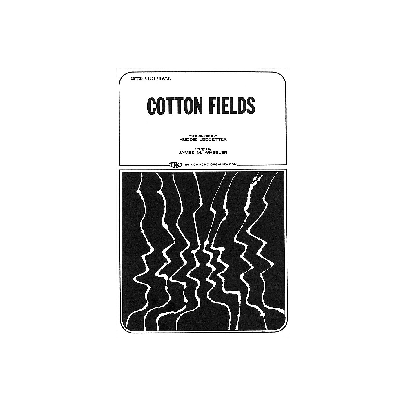 TRO ESSEX Music Group Cotton Fields SATB Arranged by James M. Wheeler thumbnail