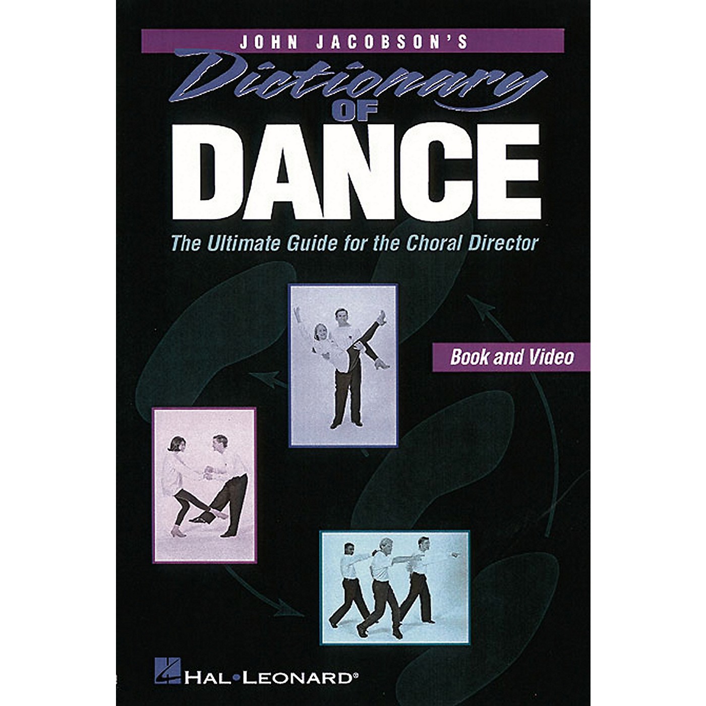 Hal Leonard Dictionary Of Dance - The Ultimate Guide for the Choral Director Book by John Jacobson thumbnail
