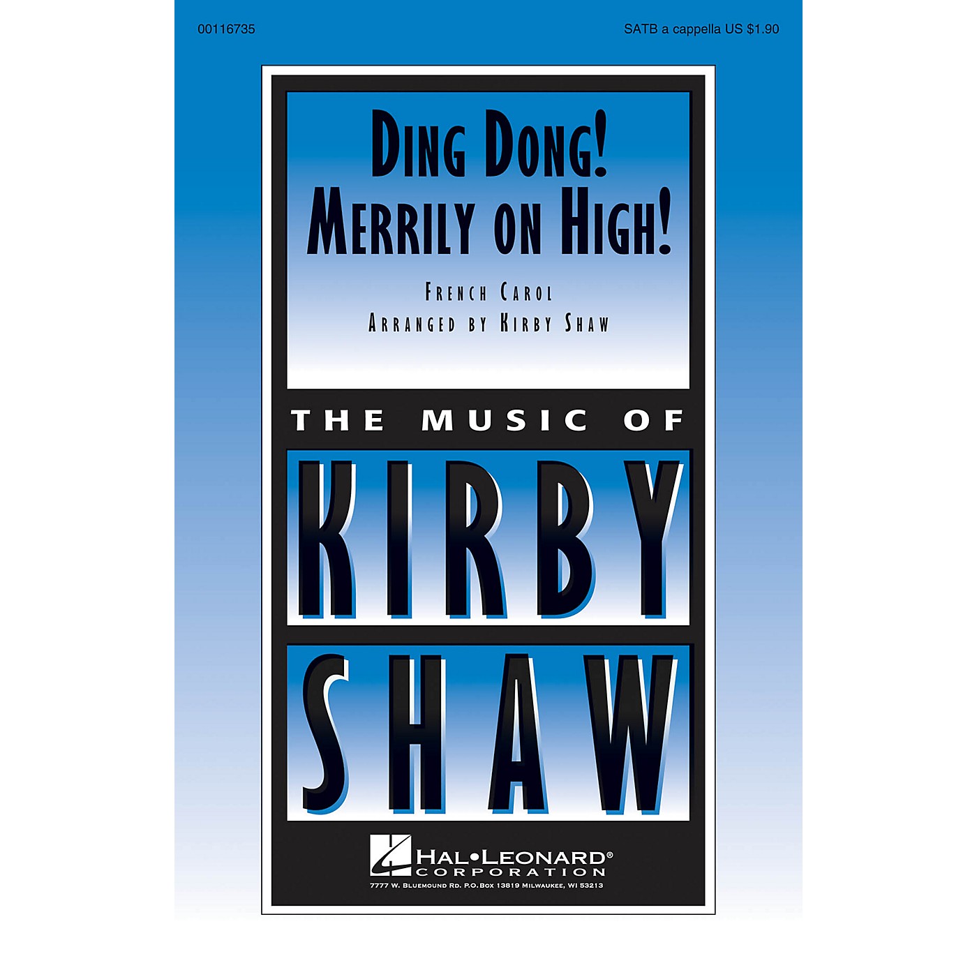Hal Leonard Ding Dong! Merrily on High! SATB a cappella arranged by Kirby Shaw thumbnail