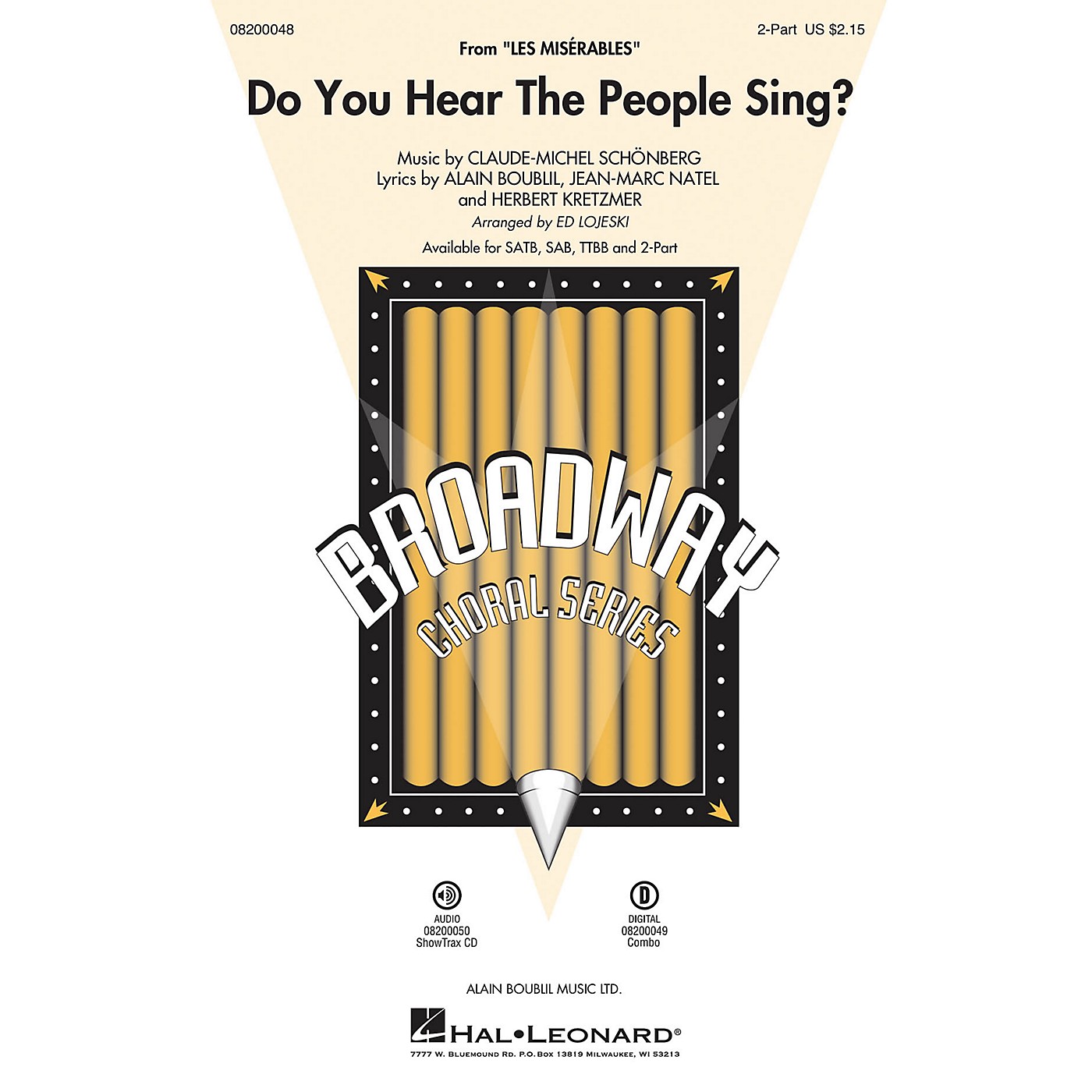 Hal Leonard Do You Hear The People Sing From Les Misérables 2 Part Arranged By Ed Lojeski 