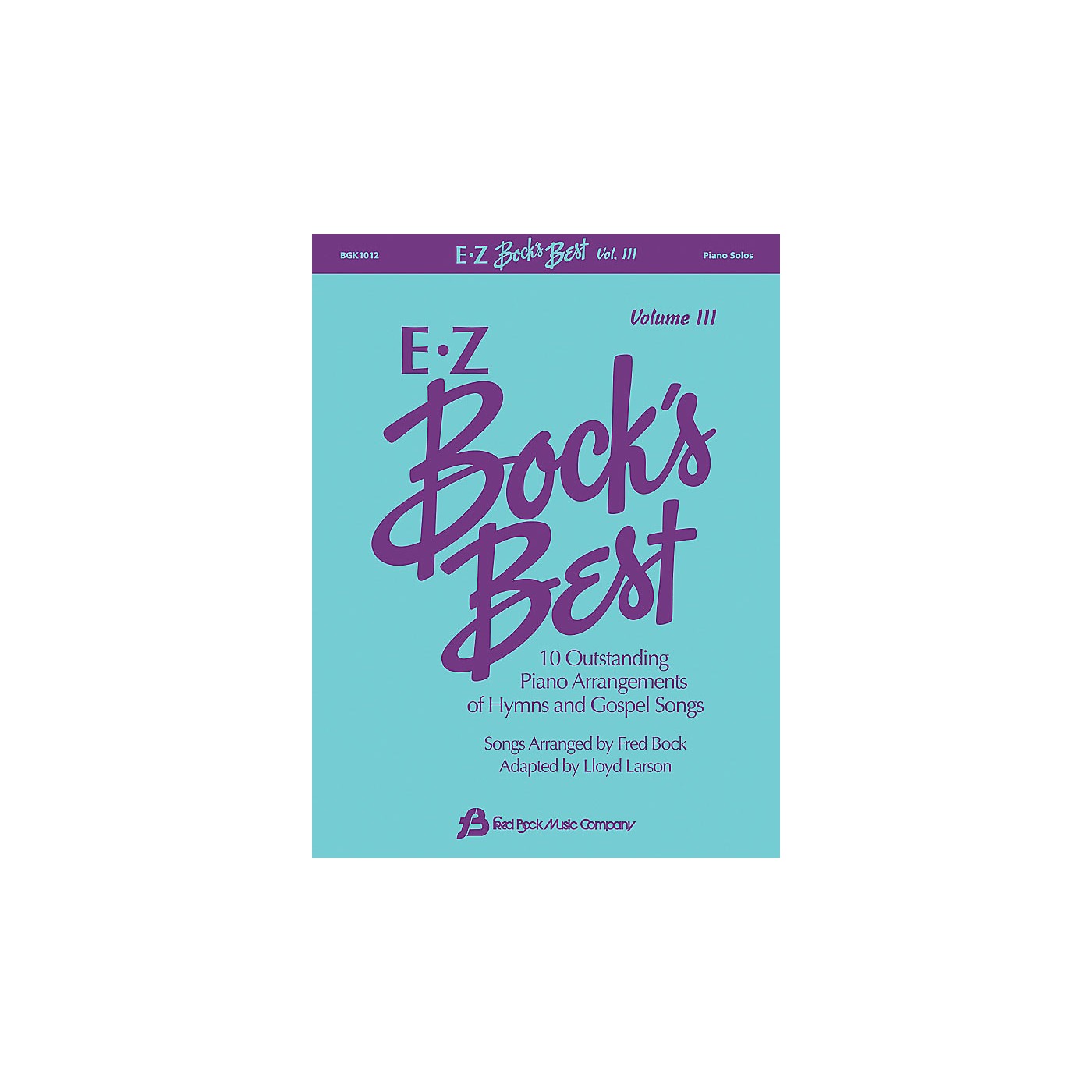 Fred Bock Music EZ Bock's Best, Volume 3 Fred Bock Publications Series thumbnail