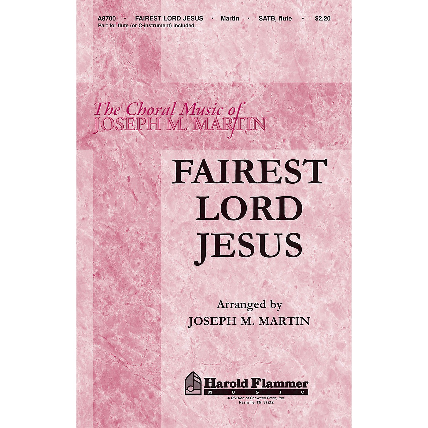 Shawnee Press Fairest Lord Jesus SATB composed by Joseph M. Martin thumbnail