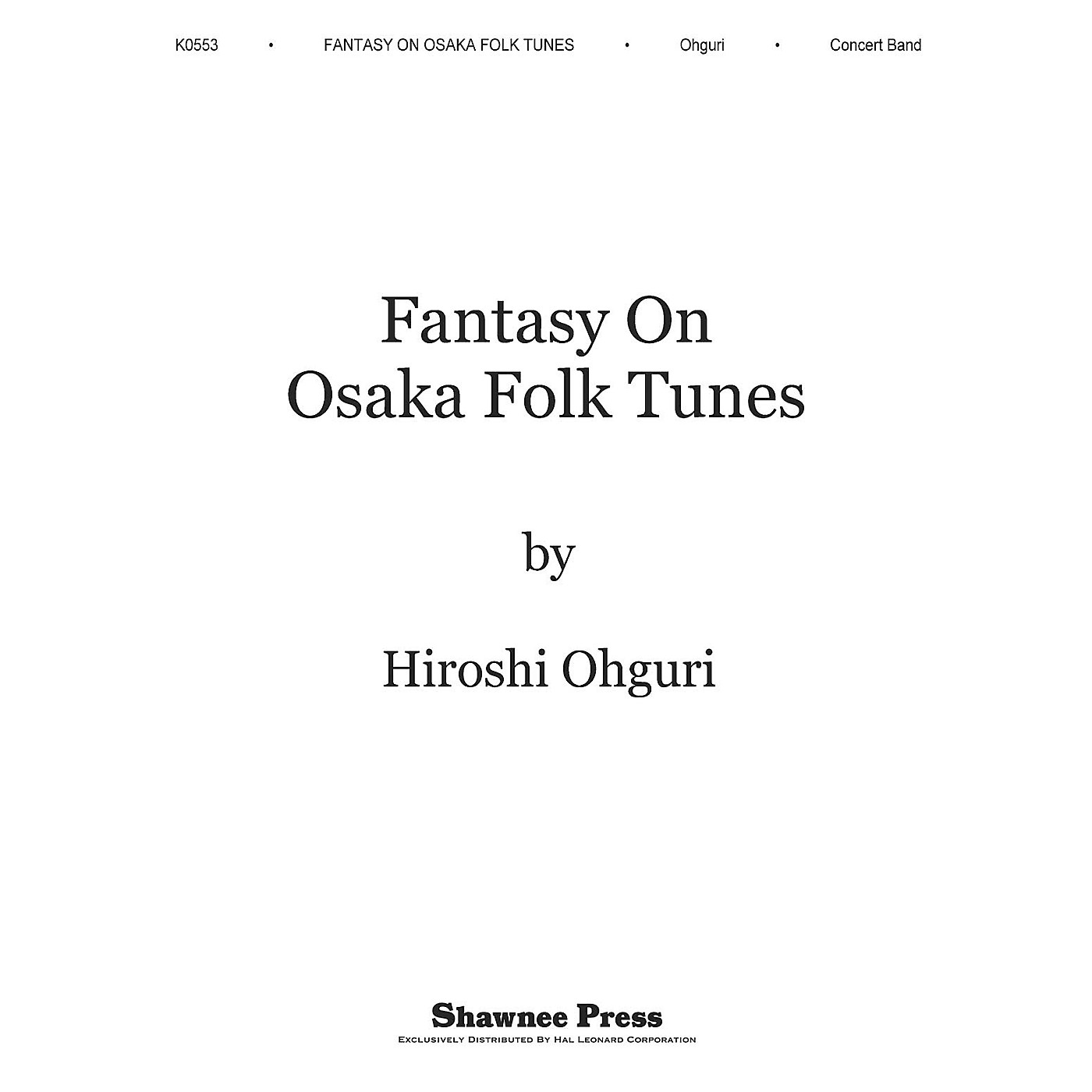 Shawnee Press Fantasy on Osaka Folk Tunes Concert Band Level 6 Composed by Ohguri thumbnail