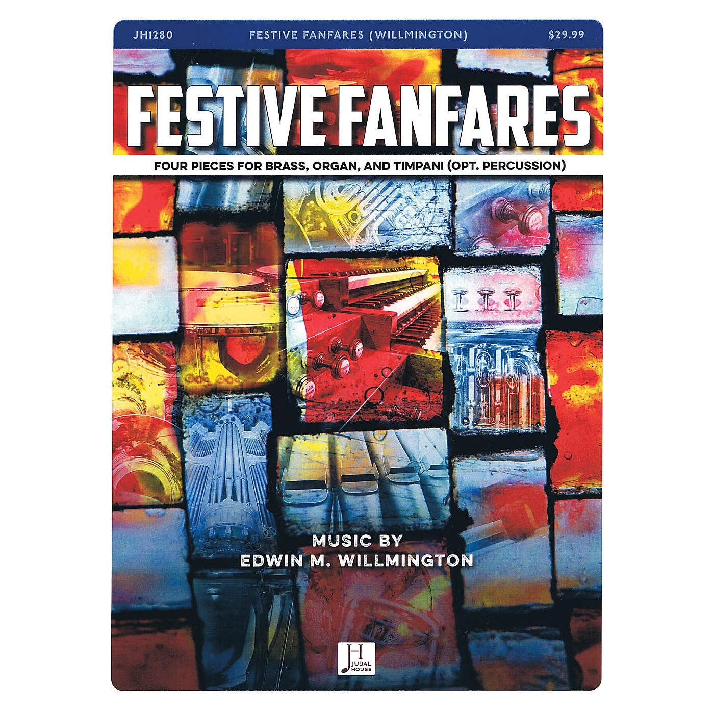 Jubal House Publications Festive Fanfares BRASS AND ORGAN composed by Edwin Willmington thumbnail