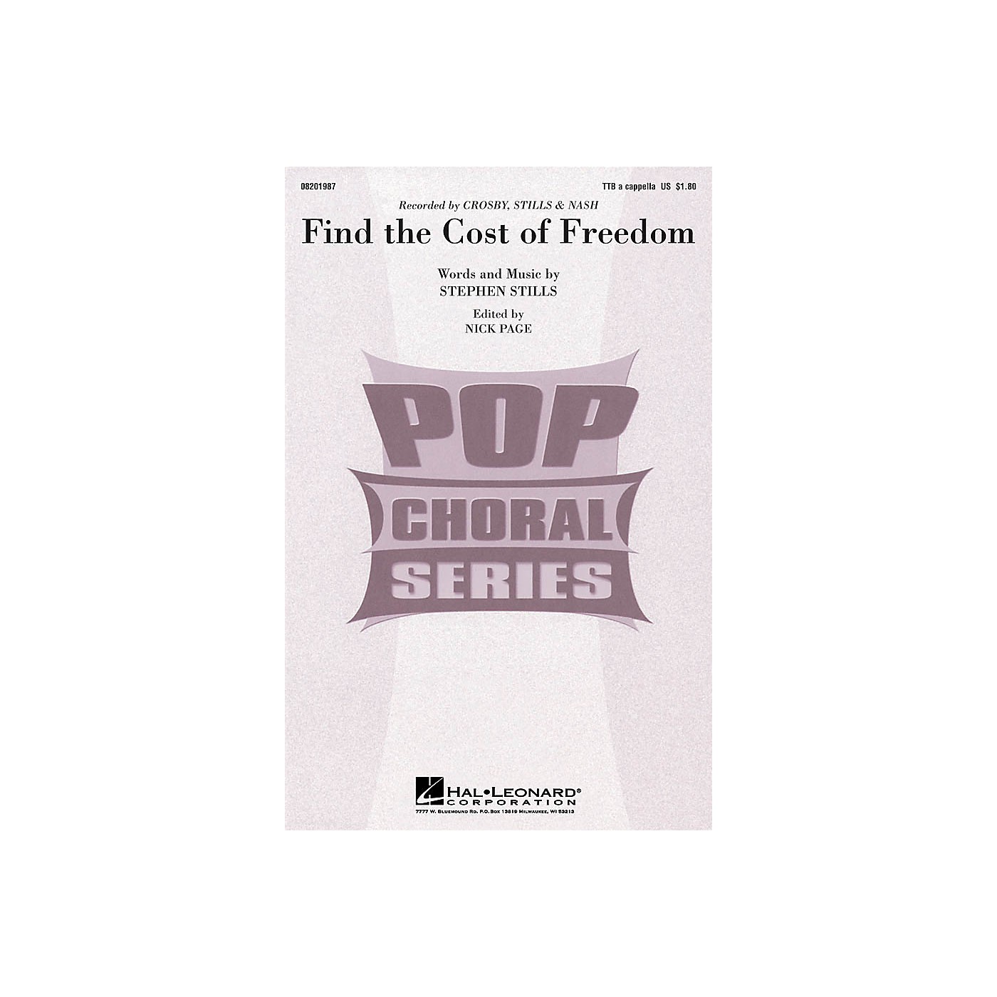 Hal Leonard Find the Cost of Freedom TTB A Cappella by Crosby, Stills & Nash composed by Stephen Hal Leonard Find the Cost of Freedom TTB A Cappella by Crosby, Stills & Nash composed by Stephen