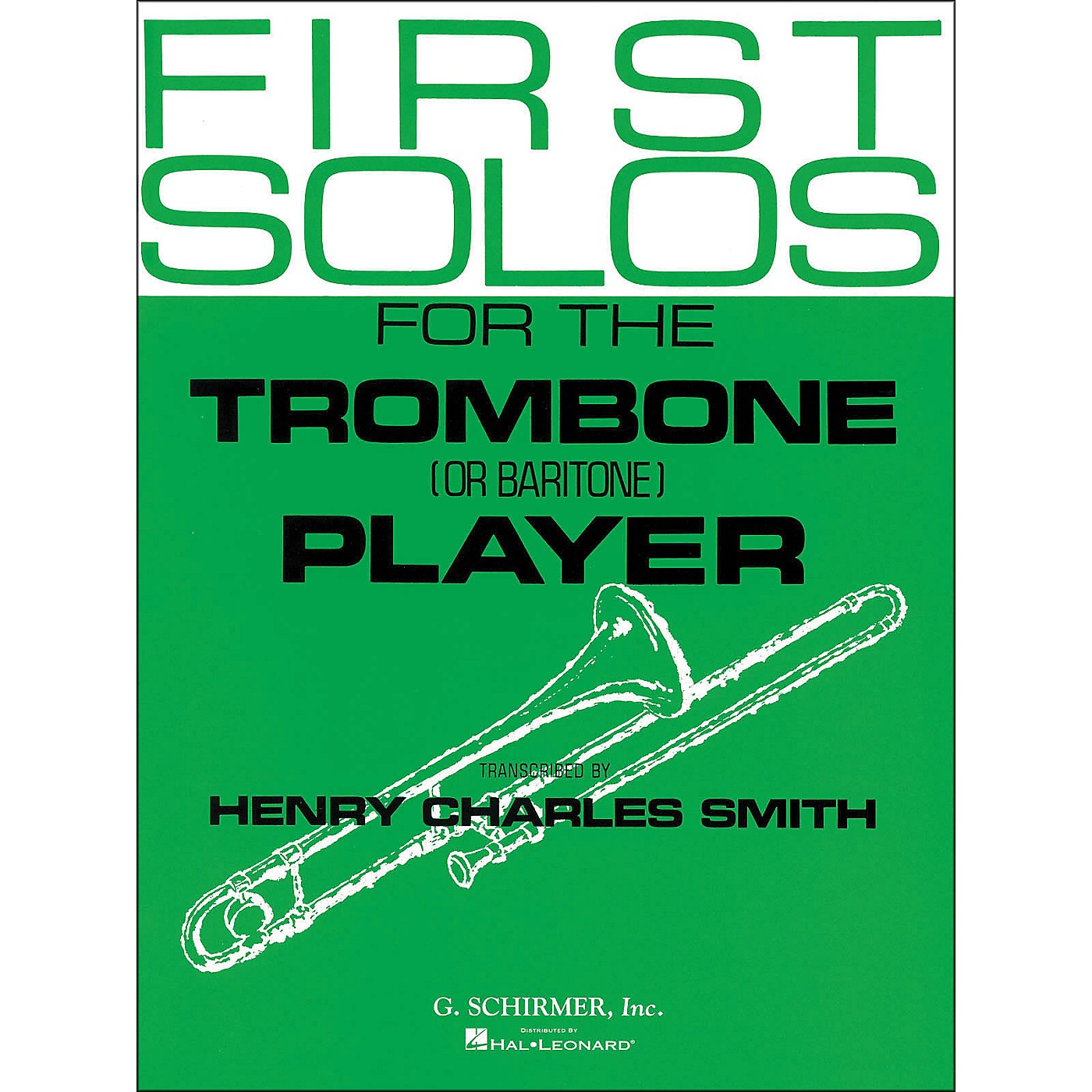 G. Schirmer First Solos for The Trombone Or Baritone Player thumbnail