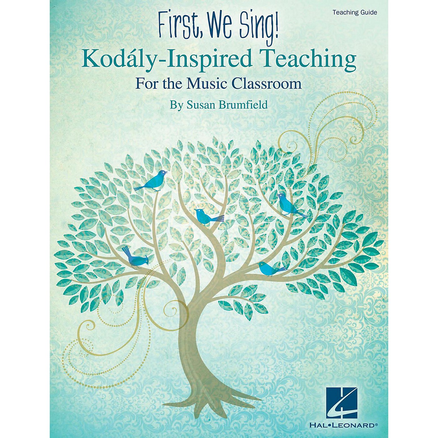 Hal Leonard First, We Sing!  Kodaly-Inspired Teaching for the Music Classroom thumbnail