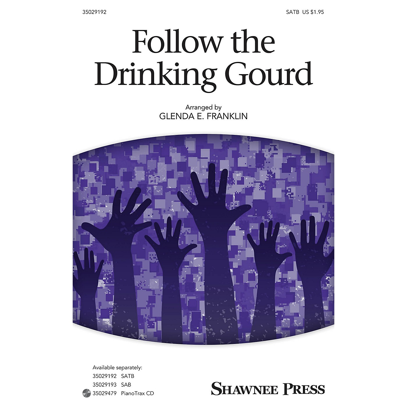 Shawnee Press Follow the Drinking Gourd SATB arranged by Glenda E. Franklin thumbnail