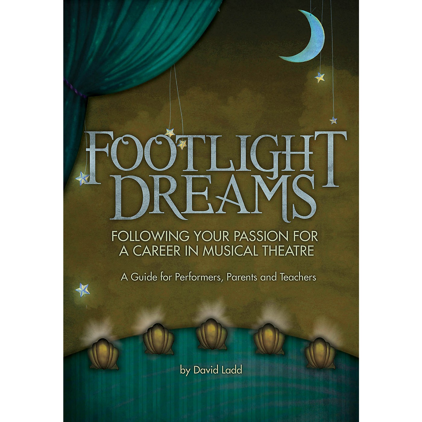 Hal Leonard Footlight Dreams (Following Your Passion for a Career in Musical Theatre) Book thumbnail