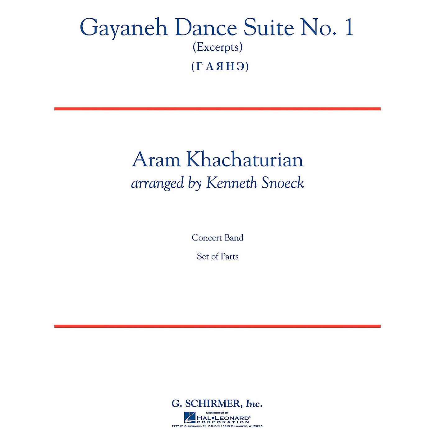 G. Schirmer Gayaneh Dance Suite No. 1 Concert Band Level 4-5 Composed by Aram Khachaturian Arranged by Kenneth Snoeck thumbnail
