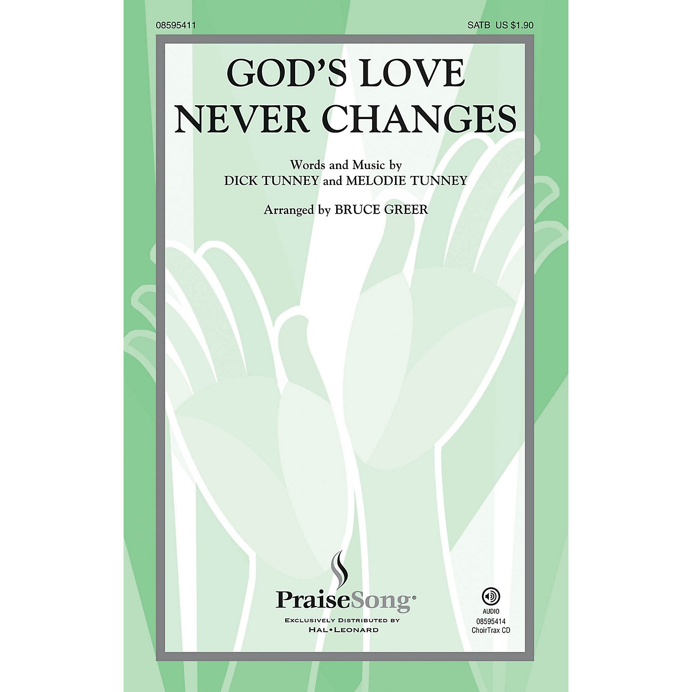 PraiseSong God's Love Never Changes SATB arranged by Bruce Greer thumbnail