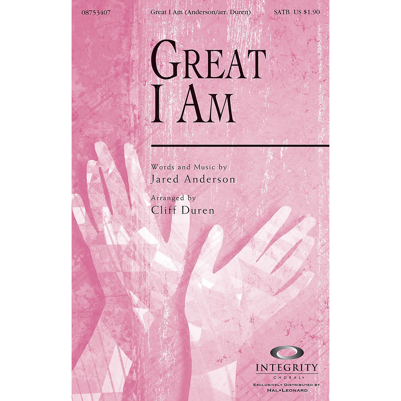 Integrity Choral Great I Am SATB Arranged by Cliff Duren thumbnail