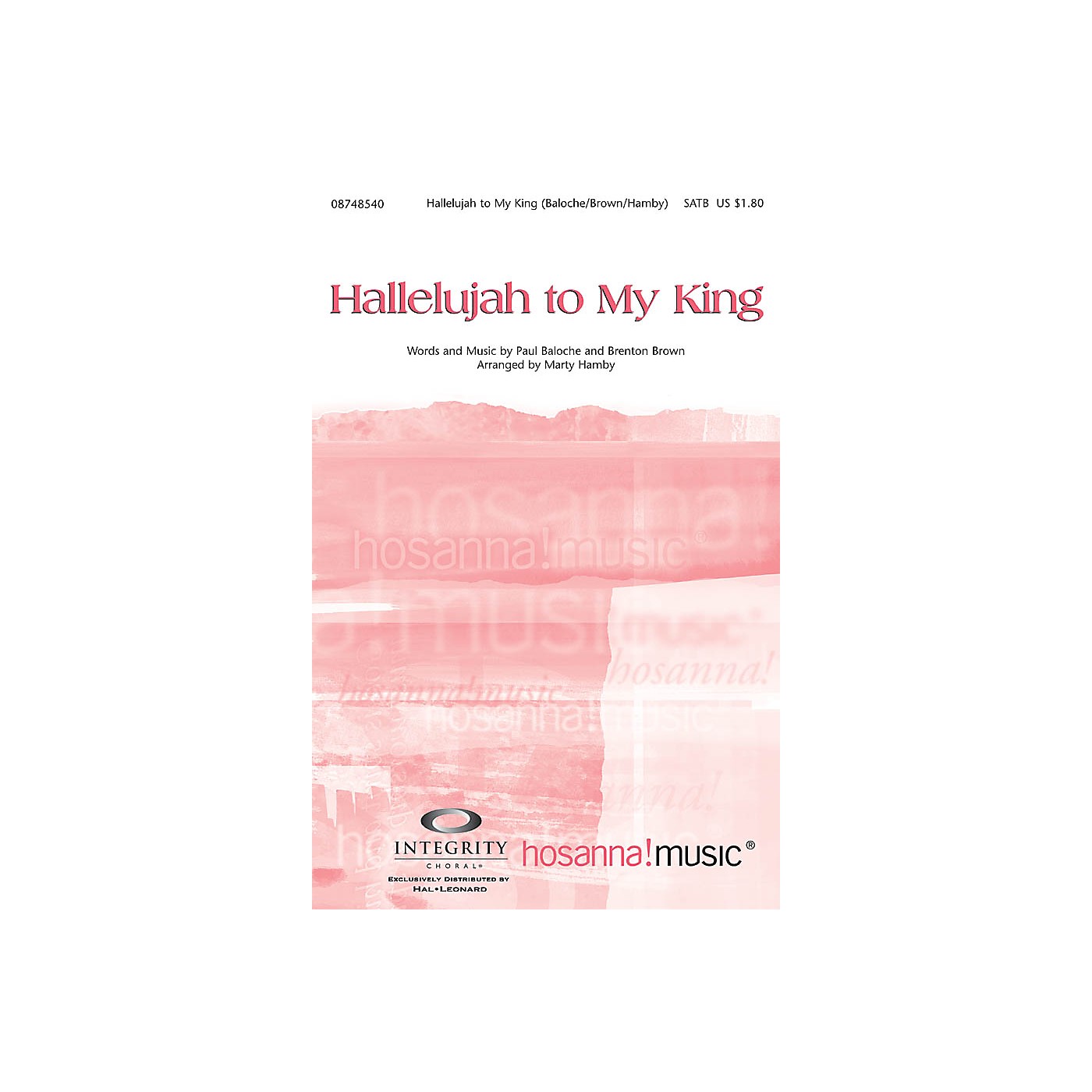 Integrity Music Hallelujah to My King SATB Arranged by Marty Hamby thumbnail