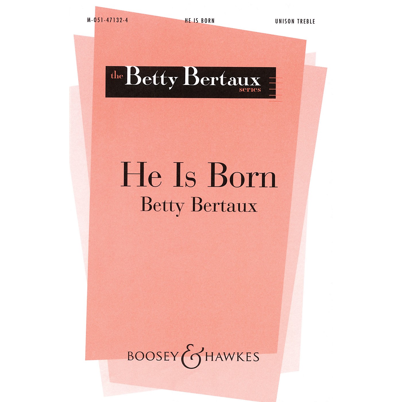 Boosey and Hawkes He Is Born (Il est né le Divin Enfant) Unison Treble arranged by Betty Bertaux thumbnail