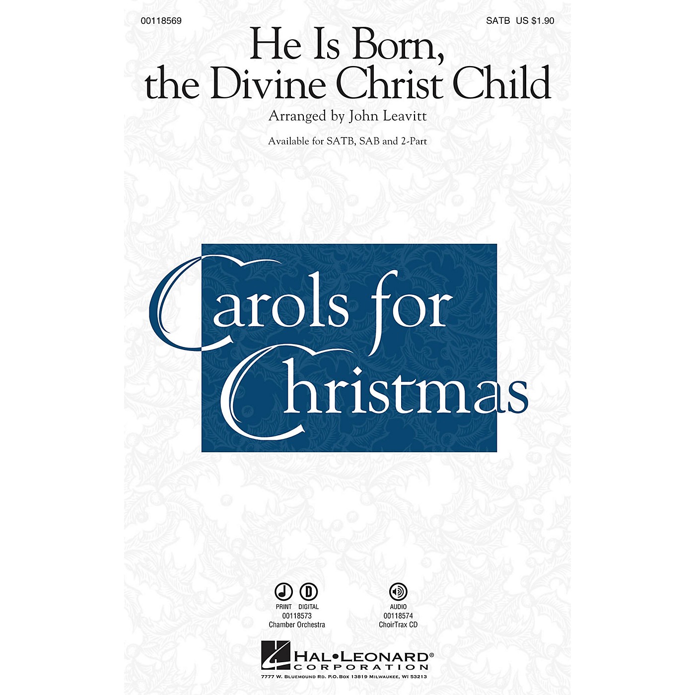 Hal Leonard He Is Born, the Divine Christ Child CHOIRTRAX CD Arranged by John Leavitt thumbnail