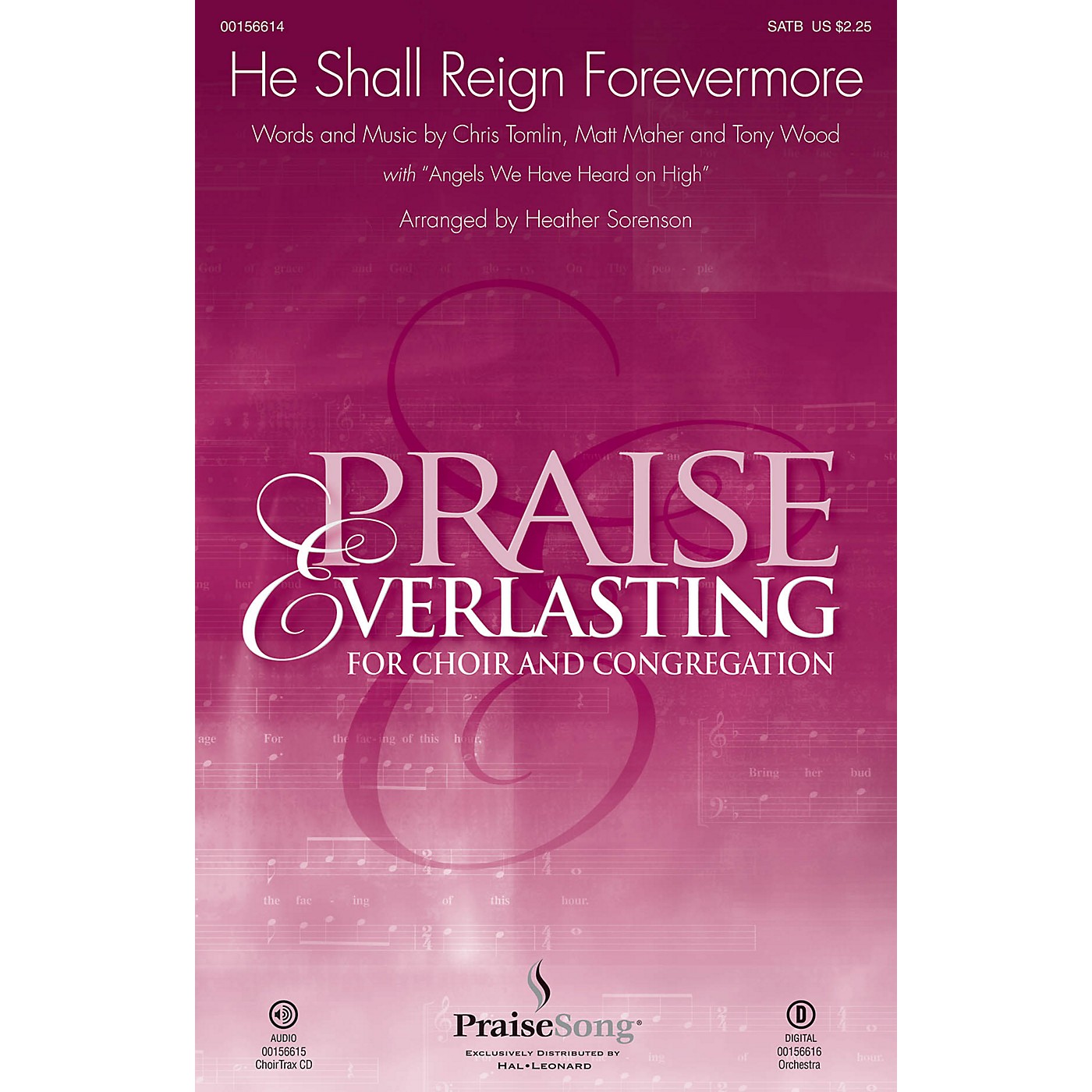 PraiseSong He Shall Reign Forevermore SATB by Chris Tomlin arranged by Heather Sorenson thumbnail